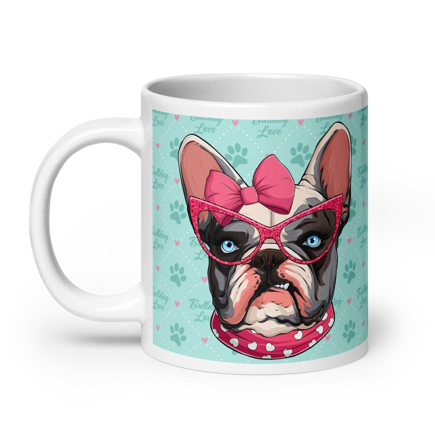 "Too Glam to Give a Woof" French Bulldog Love Mug (20oz)