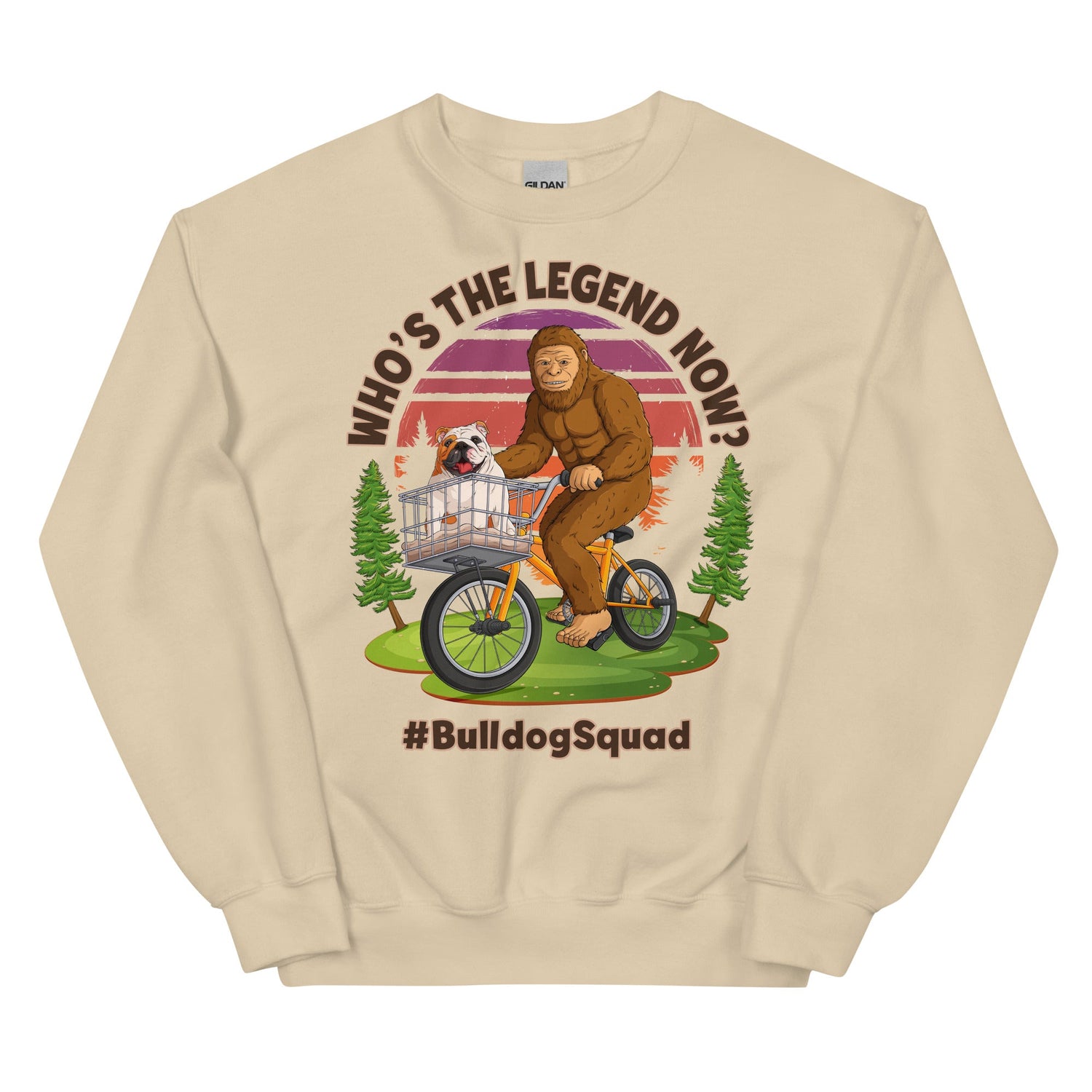 &quot;Who’s The Legend Now?&quot; Bigfoot &amp; English Bulldog Unisex Sweatshirt
