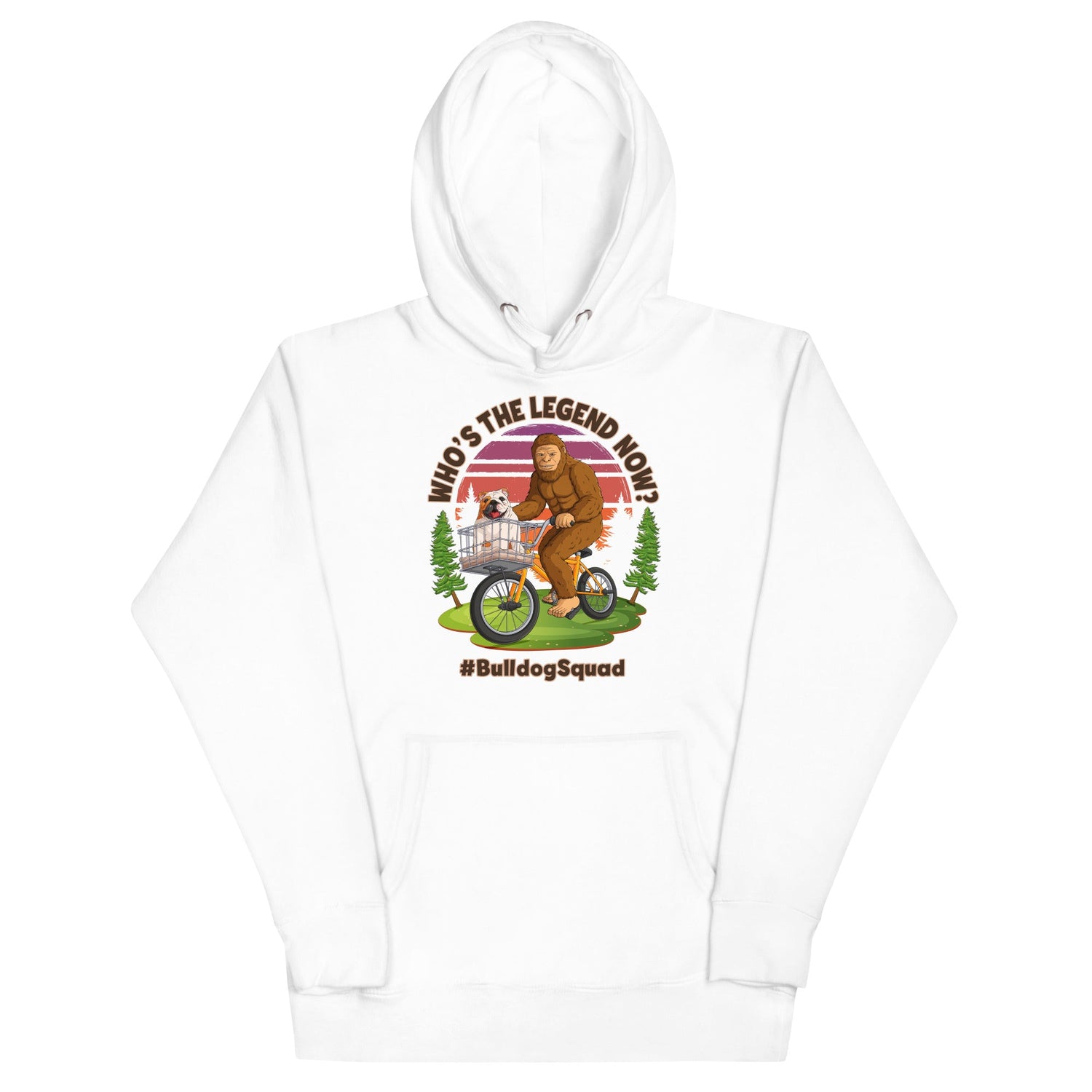 &quot;Who’s the Legend Now?&quot; English Bulldog Squad Unisex Hoodie