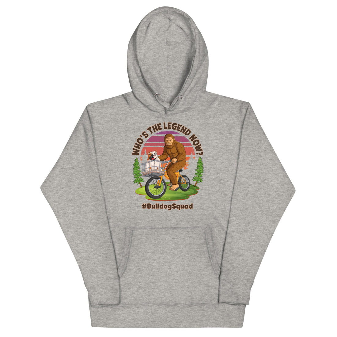 &quot;Who’s the Legend Now?&quot; English Bulldog Squad Unisex Hoodie
