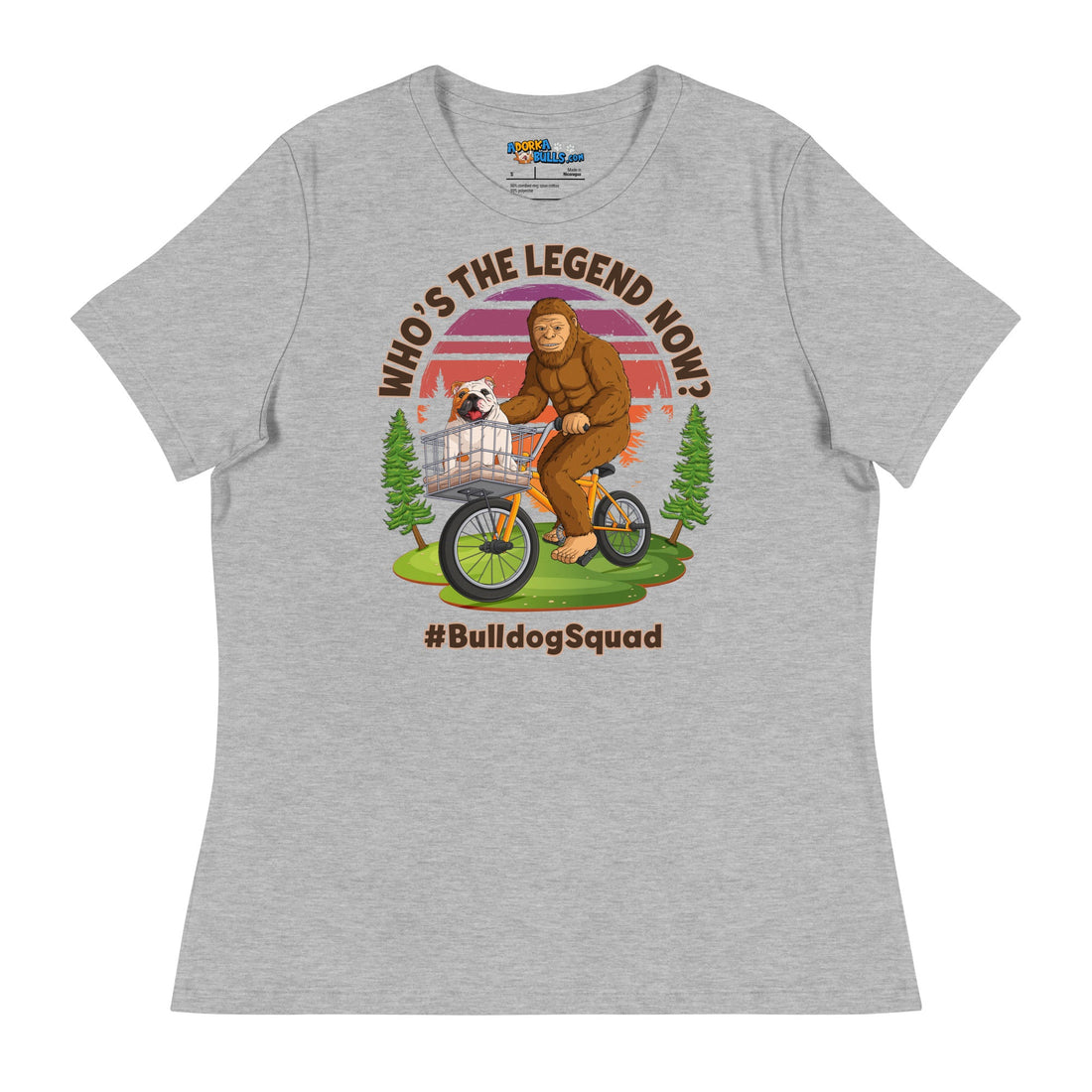 &quot;Who’s the Legend Now?&quot; English Bulldog Squad Women’s Tee