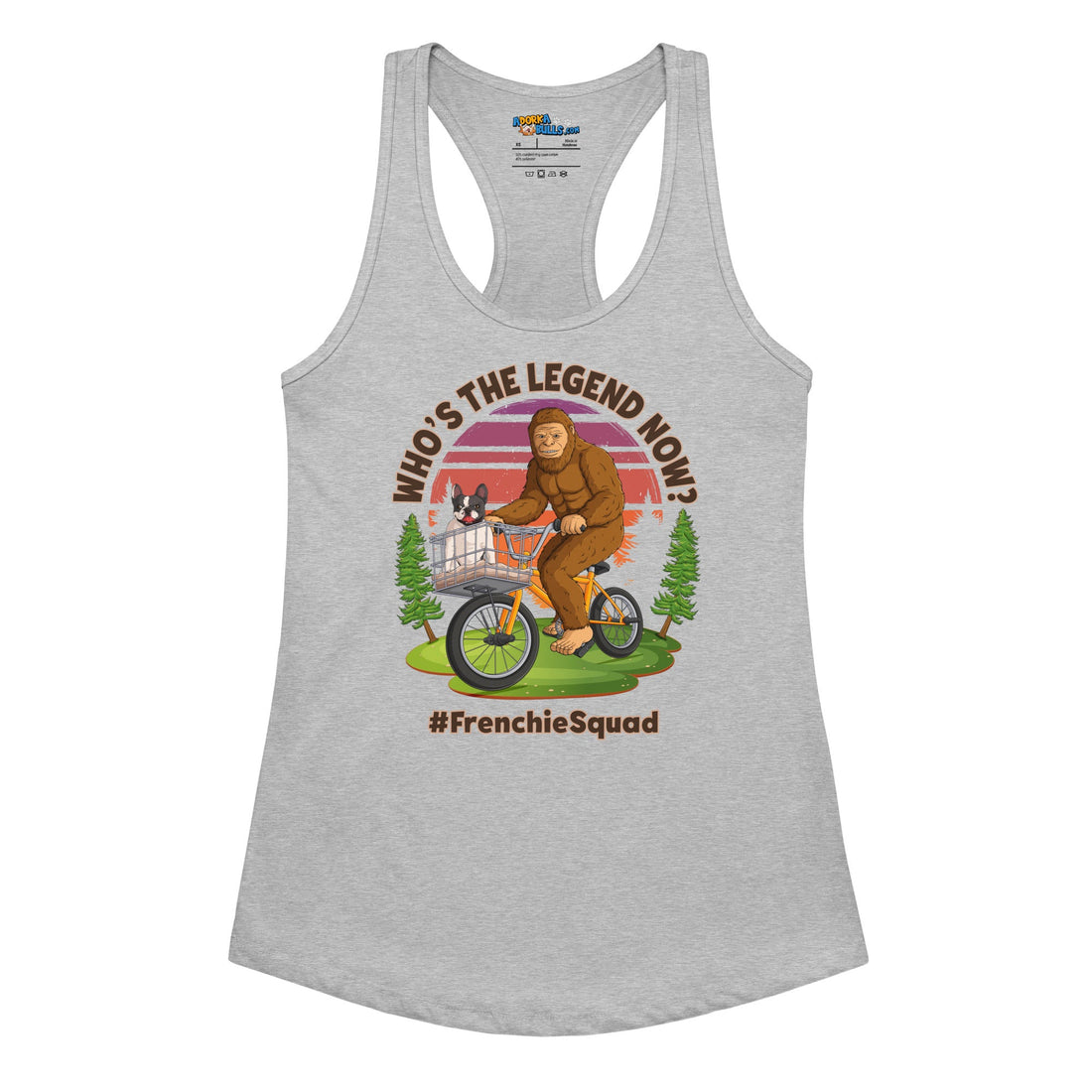 &quot;Who’s The Legend Now?&quot; French Bulldog &amp; Bigfoot Women&