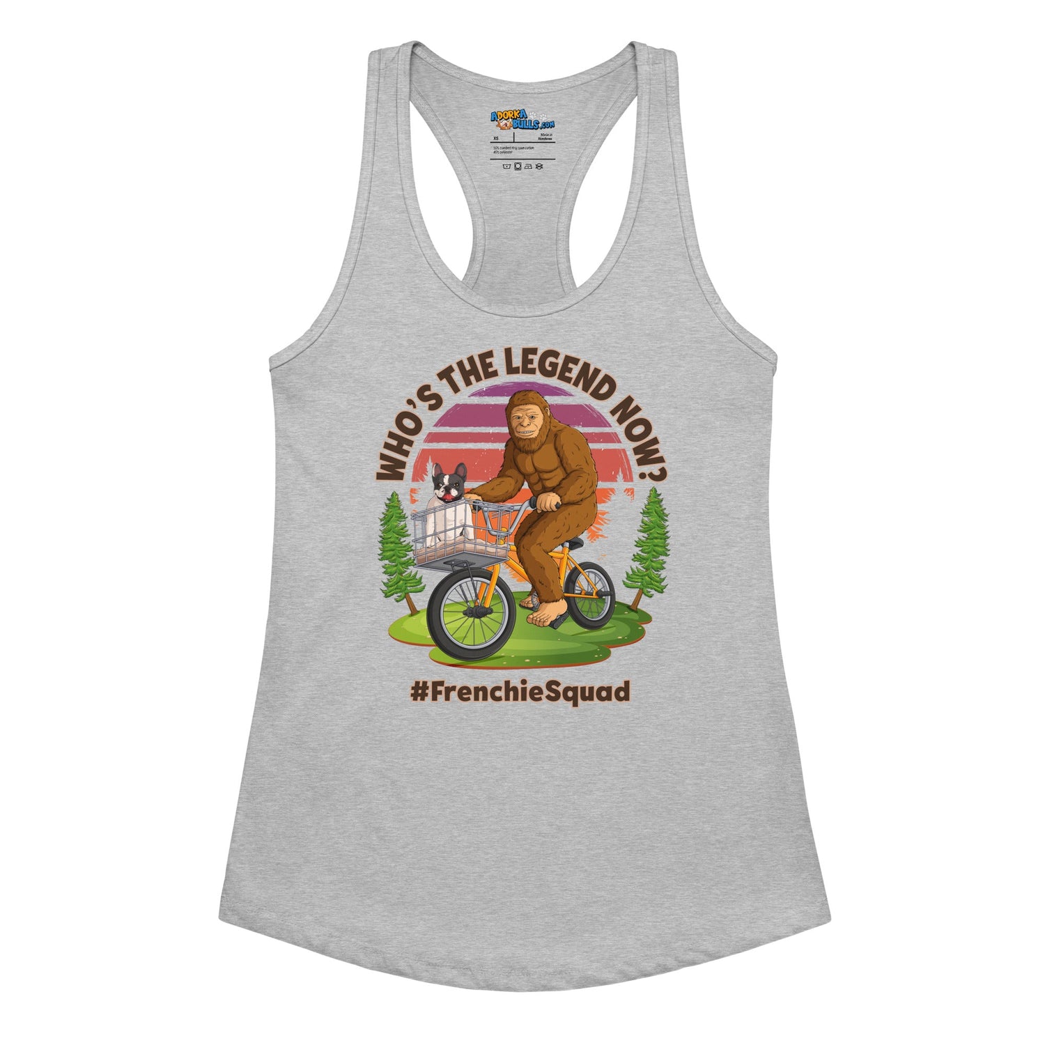 &quot;Who’s The Legend Now?&quot; French Bulldog &amp; Bigfoot Women&