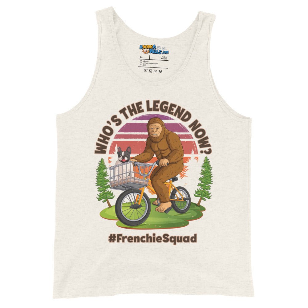 &quot;Who’s the Legend Now?&quot; Frenchie Squad Men&