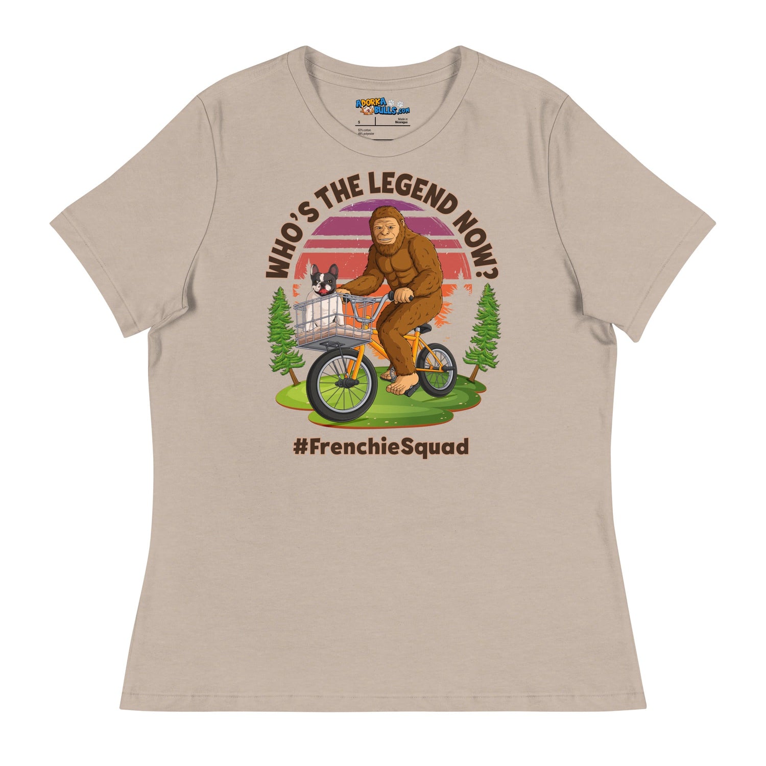 &quot;Who’s the Legend Now?&quot; Frenchie Squad Women’s Tee