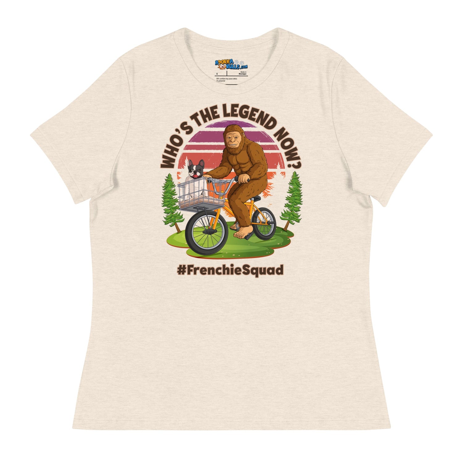&quot;Who’s the Legend Now?&quot; Frenchie Squad Women’s Tee