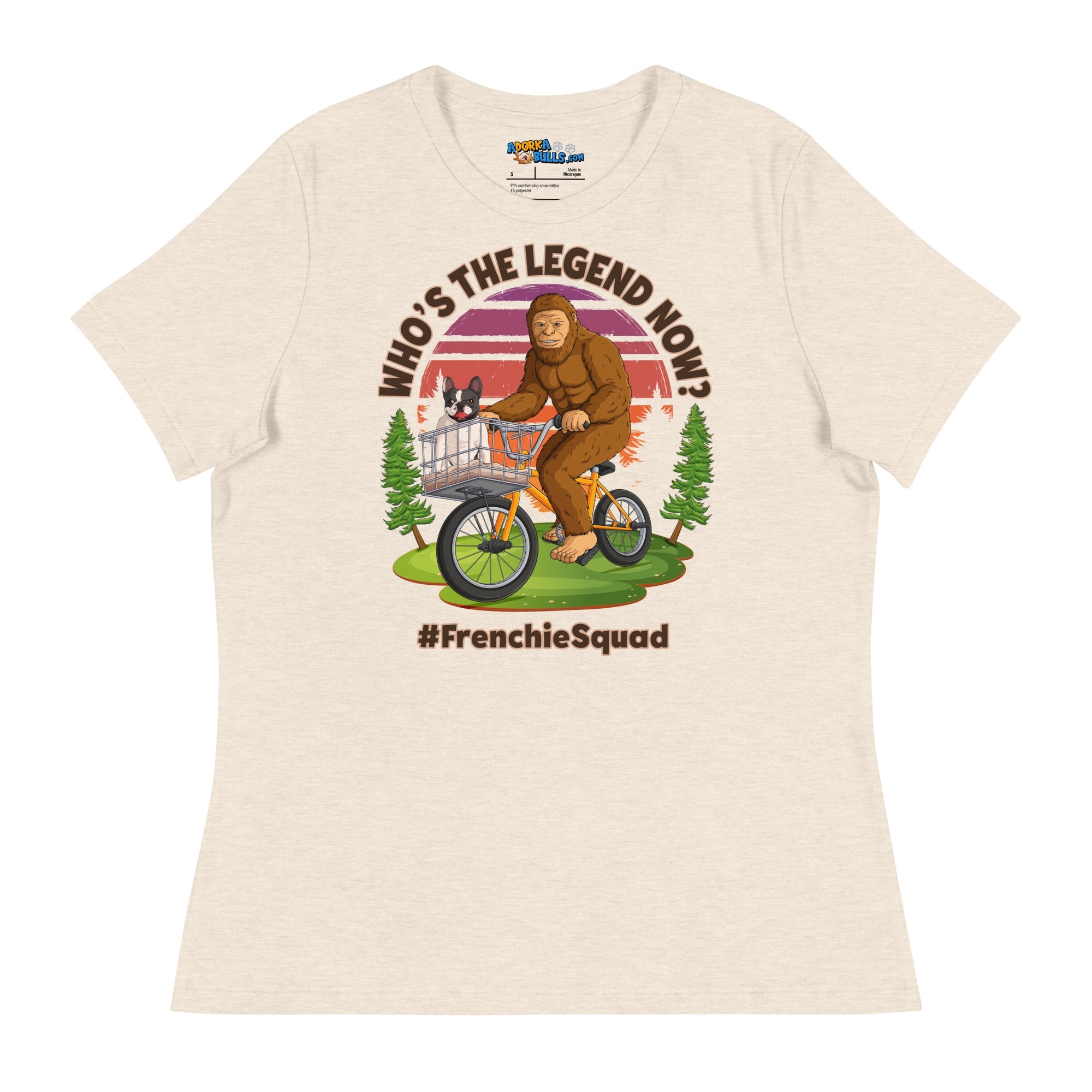 &quot;Who’s the Legend Now?&quot; Frenchie Squad Women’s Tee