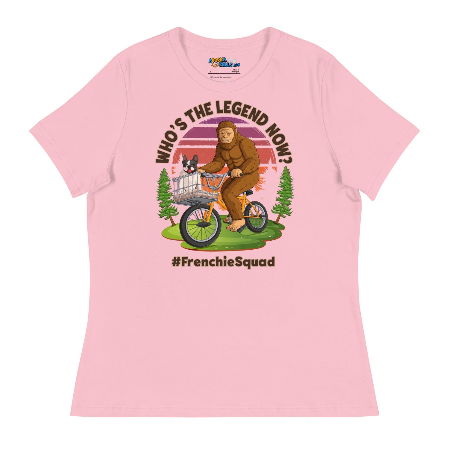 &quot;Who’s the Legend Now?&quot; Frenchie Squad Women’s Tee