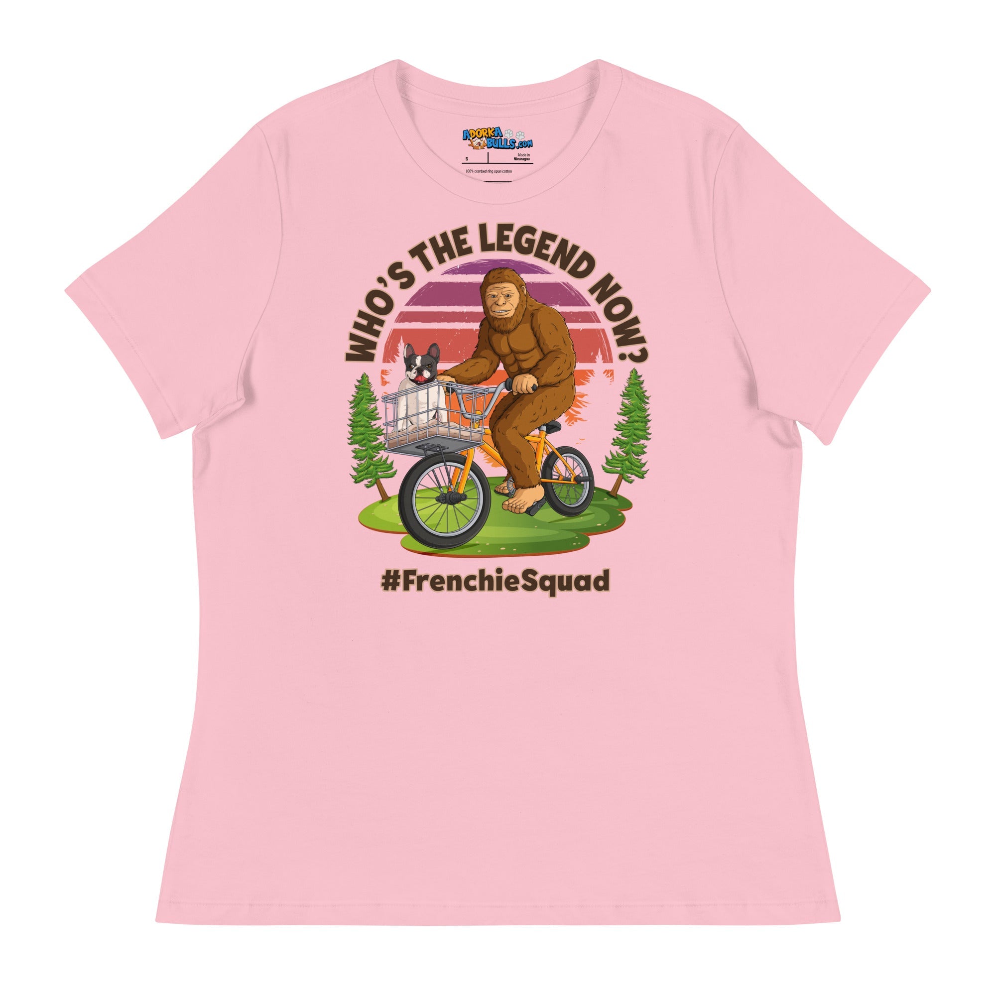 &quot;Who’s the Legend Now?&quot; Frenchie Squad Women’s Tee