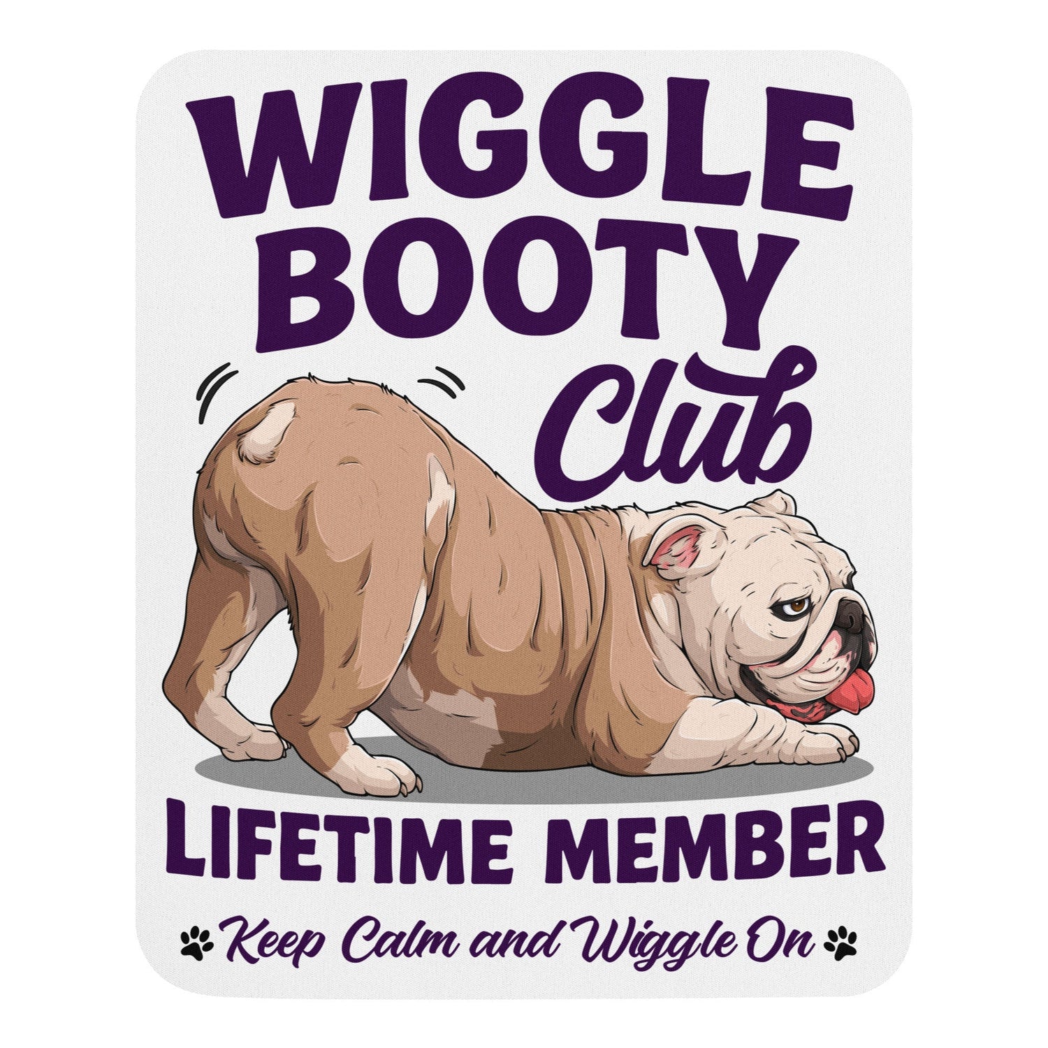 Wiggle Booty Club Bulldog Mouse Pad | Fawn &amp; White Colored English Bulldog