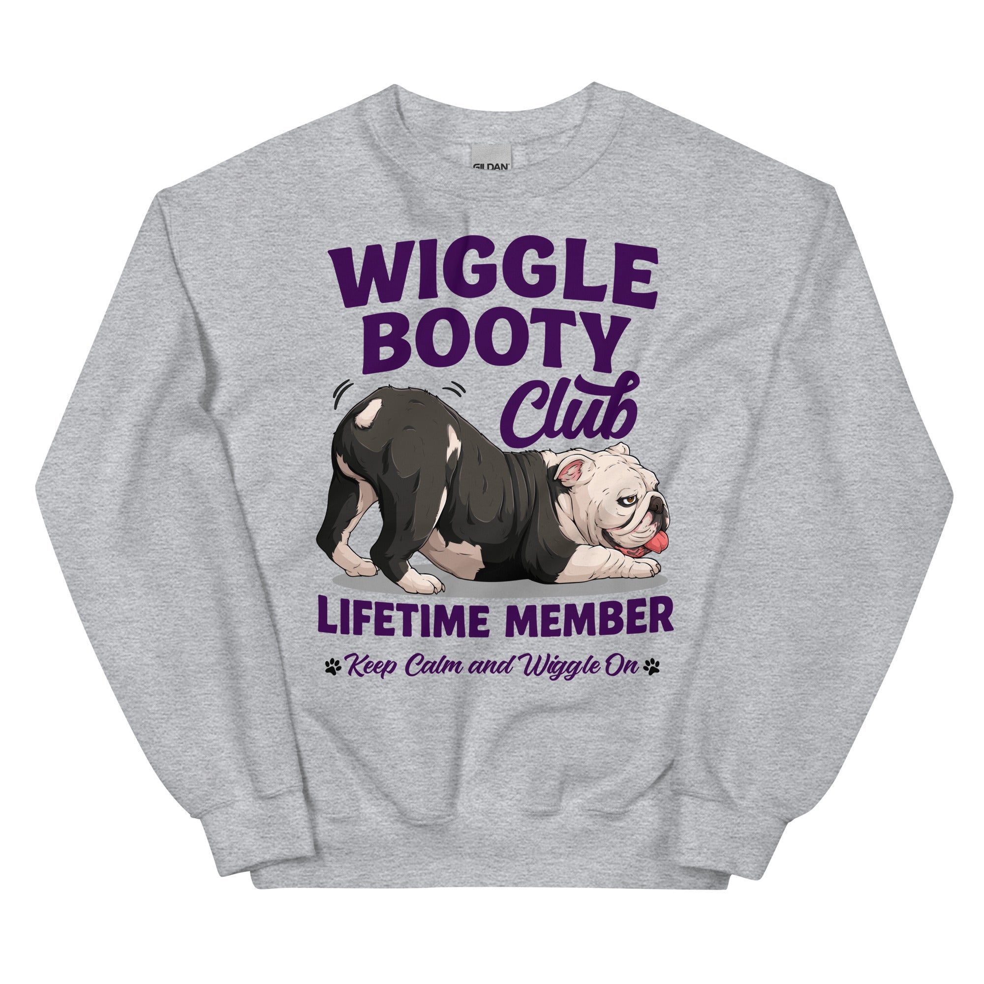 Wiggle Booty Club Lifetime Member Unisex Sweatshirt | B&amp;W Colored English Bulldog
