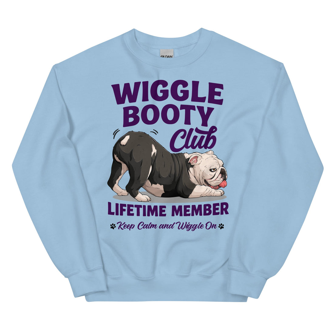 Wiggle Booty Club Lifetime Member Unisex Sweatshirt | B&amp;W Colored English Bulldog