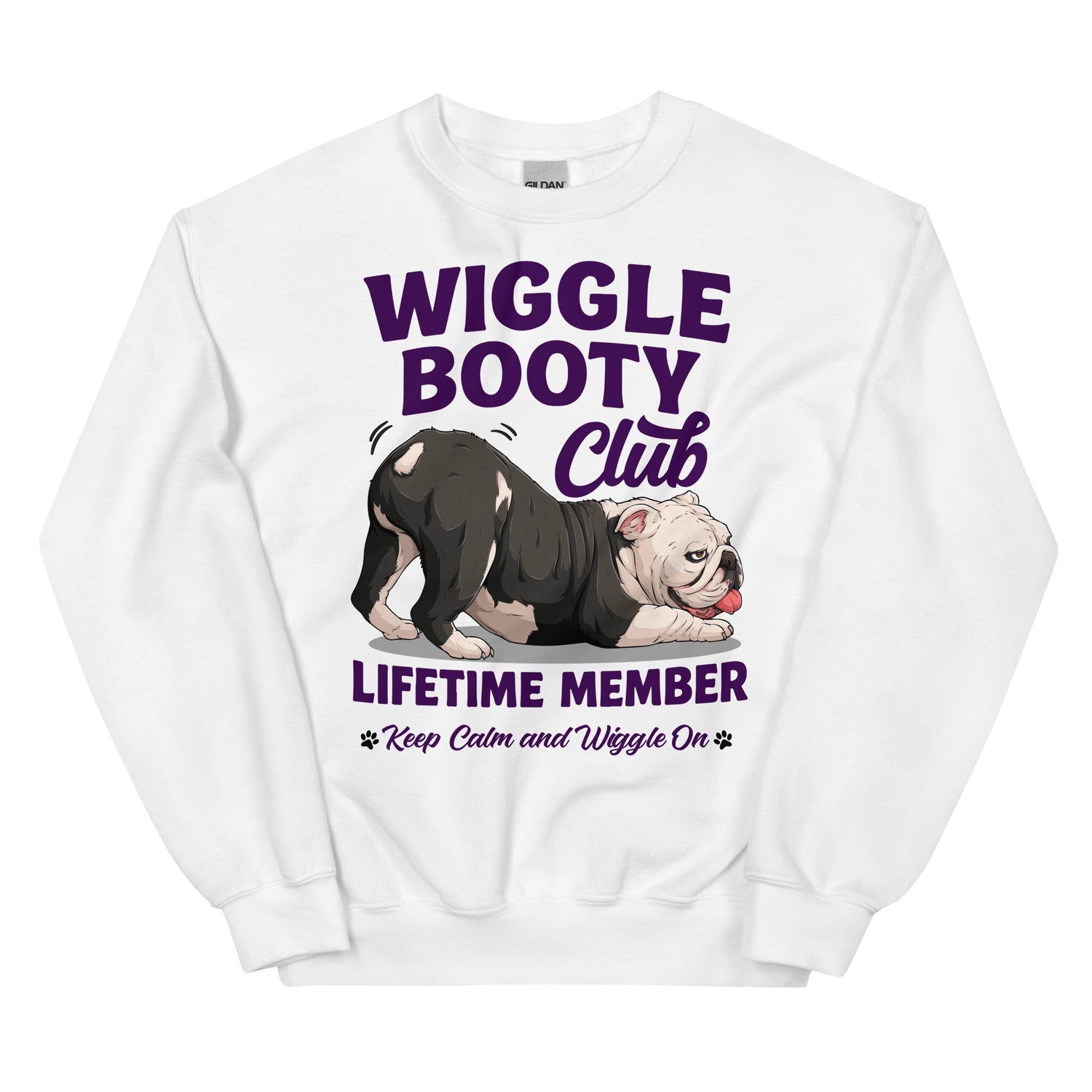 Wiggle Booty Club Lifetime Member Unisex Sweatshirt | B&amp;W Colored English Bulldog