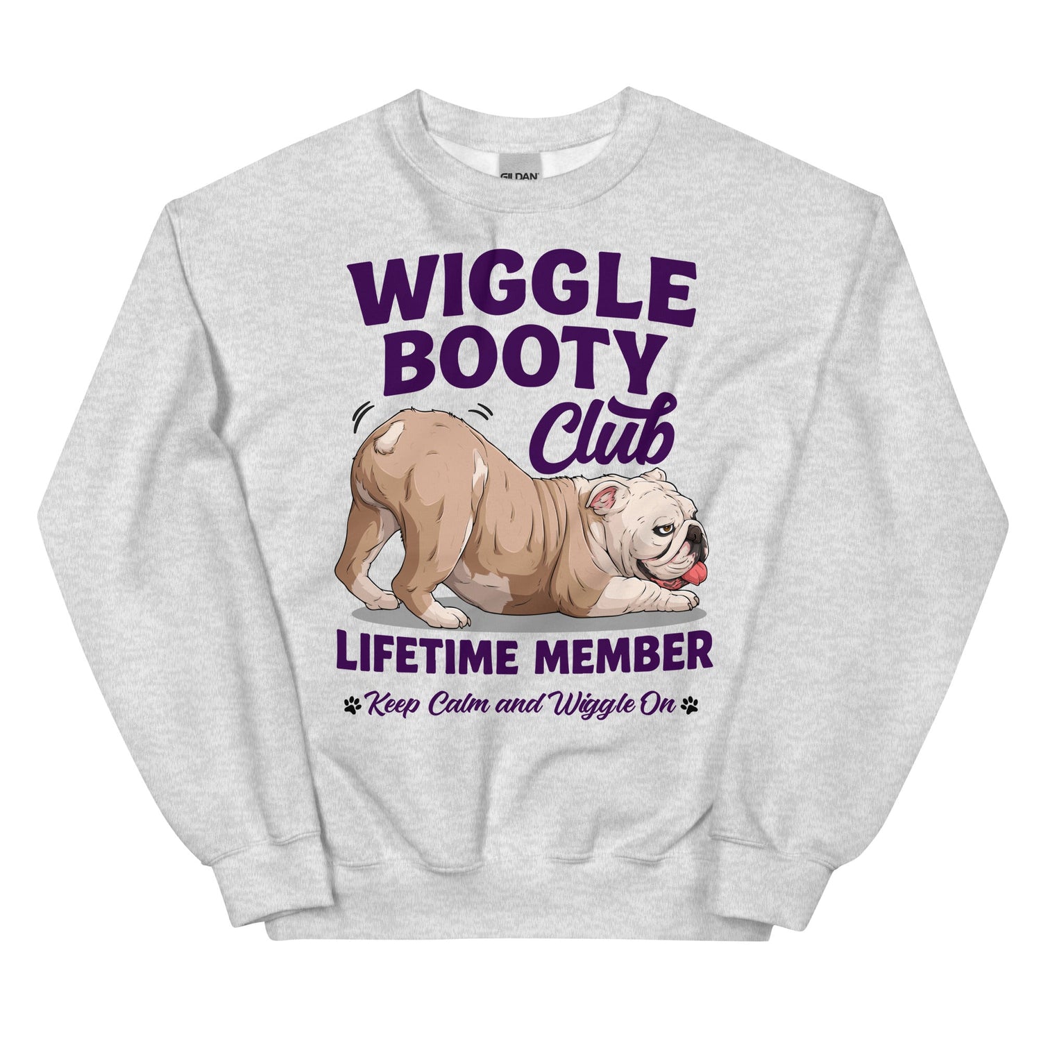 Wiggle Booty Club Lifetime Member Unisex Sweatshirt | Fawn &amp; White Colored English Bulldog