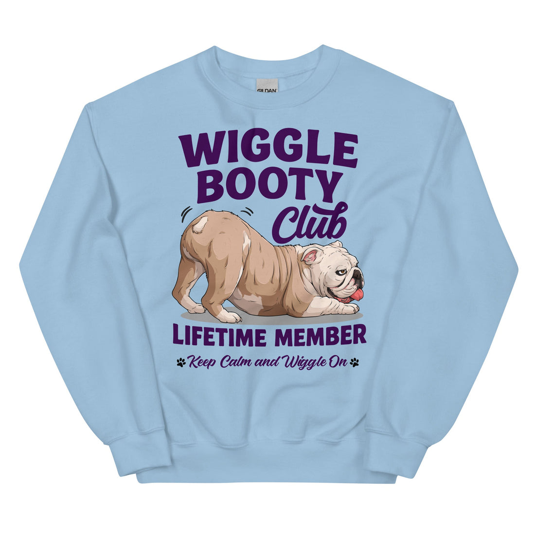 Wiggle Booty Club Lifetime Member Unisex Sweatshirt | Fawn &amp; White Colored English Bulldog