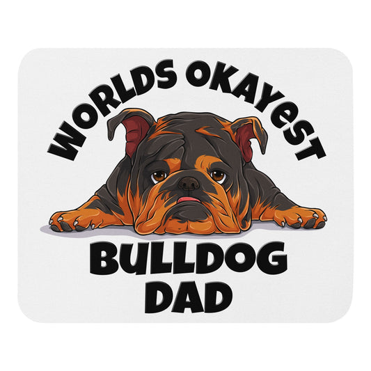 "Worlds Okayest Bulldog Dad" Mouse Pad | Tri Colored