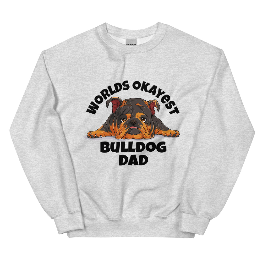 "World’s Okayest Bulldog Dad" Sweatshirt | Tri Colored