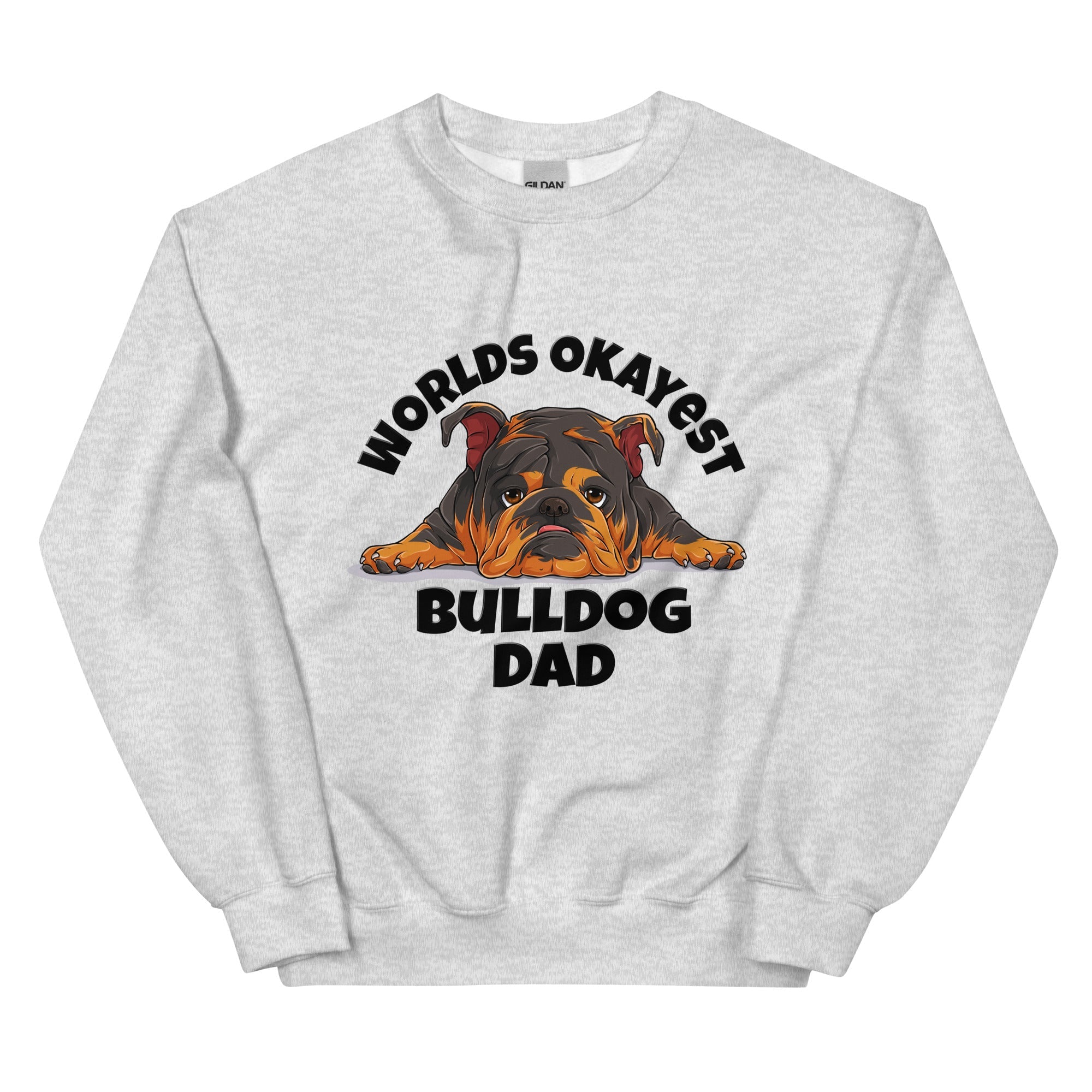 "World’s Okayest Bulldog Dad" Sweatshirt | Tri Colored