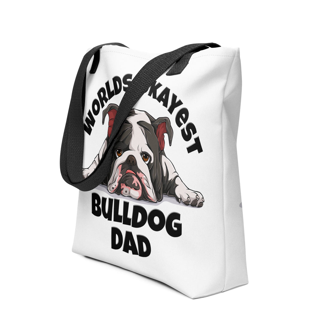 &quot;Worlds Okayest Bulldog Dad&quot; Tote Bag | B&amp;W Colored