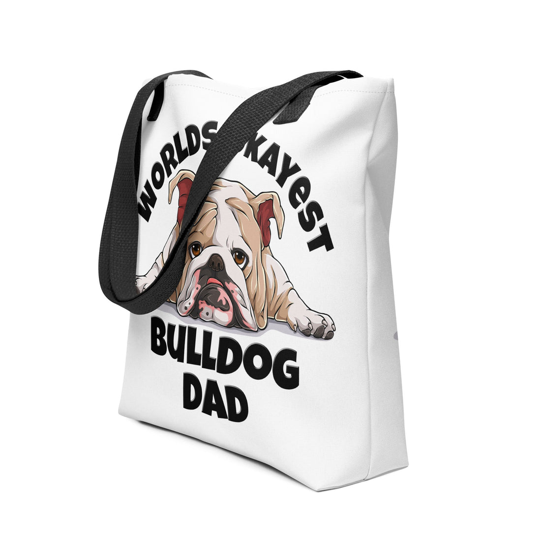 &quot;Worlds Okayest Bulldog Dad&quot; Tote Bag | Fawn &amp; White Colored