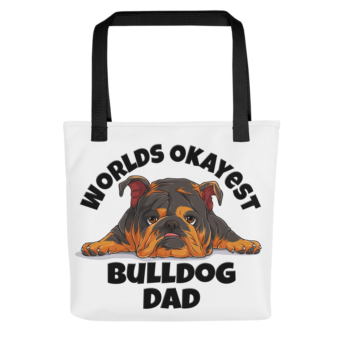 &quot;Worlds Okayest Bulldog Dad&quot; Tote Bag | Tri Colored