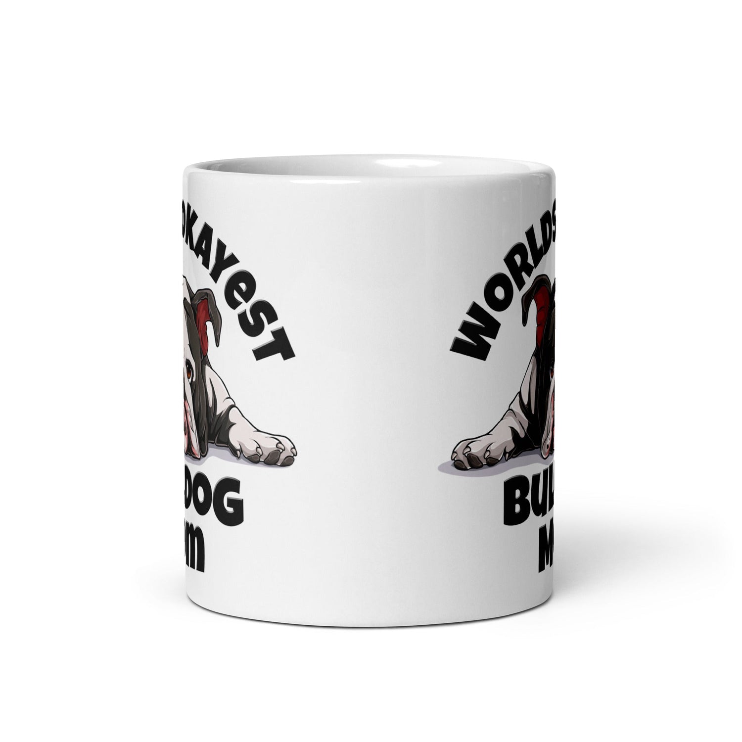 &quot;Worlds Okayest Bulldog Mom&quot; Mug | B&amp;W Colored