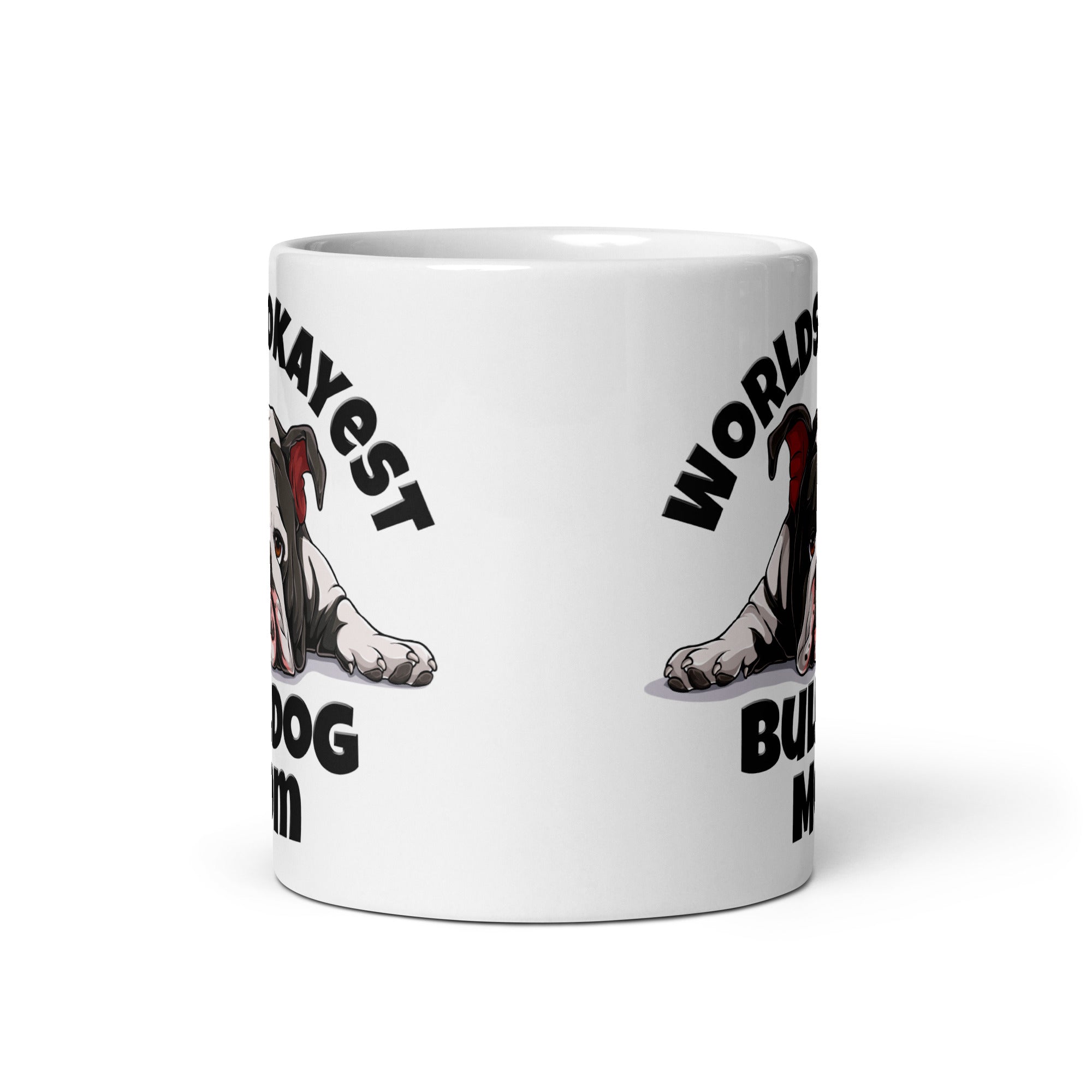 &quot;Worlds Okayest Bulldog Mom&quot; Mug | B&amp;W Colored