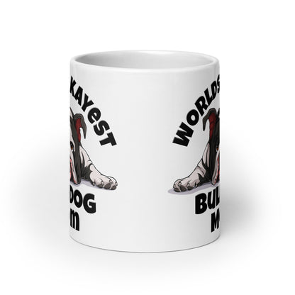 &quot;Worlds Okayest Bulldog Mom&quot; Mug | B&amp;W Colored