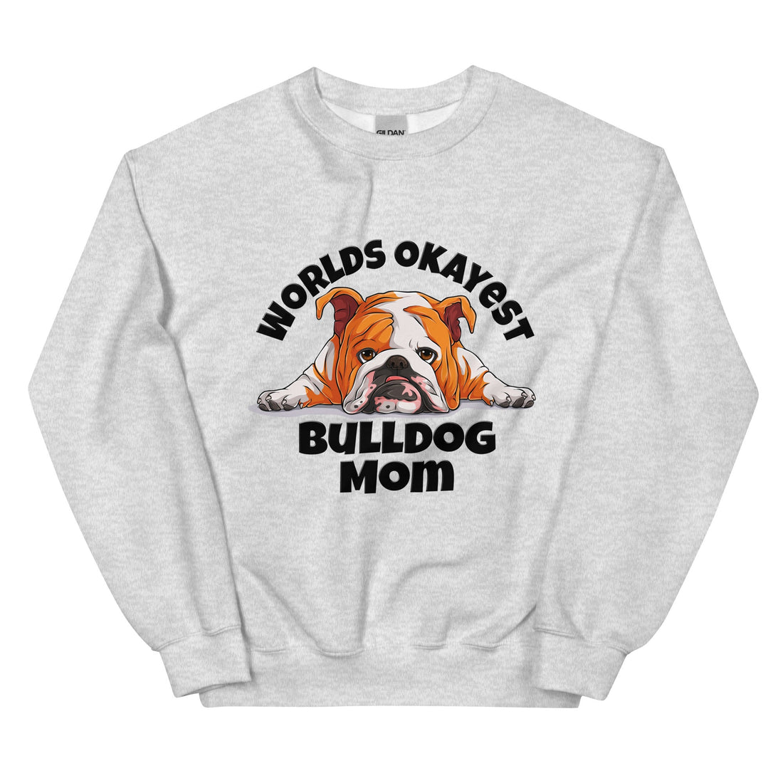 "World’s Okayest Bulldog Mom" Sweatshirt | Red &amp; White Colored