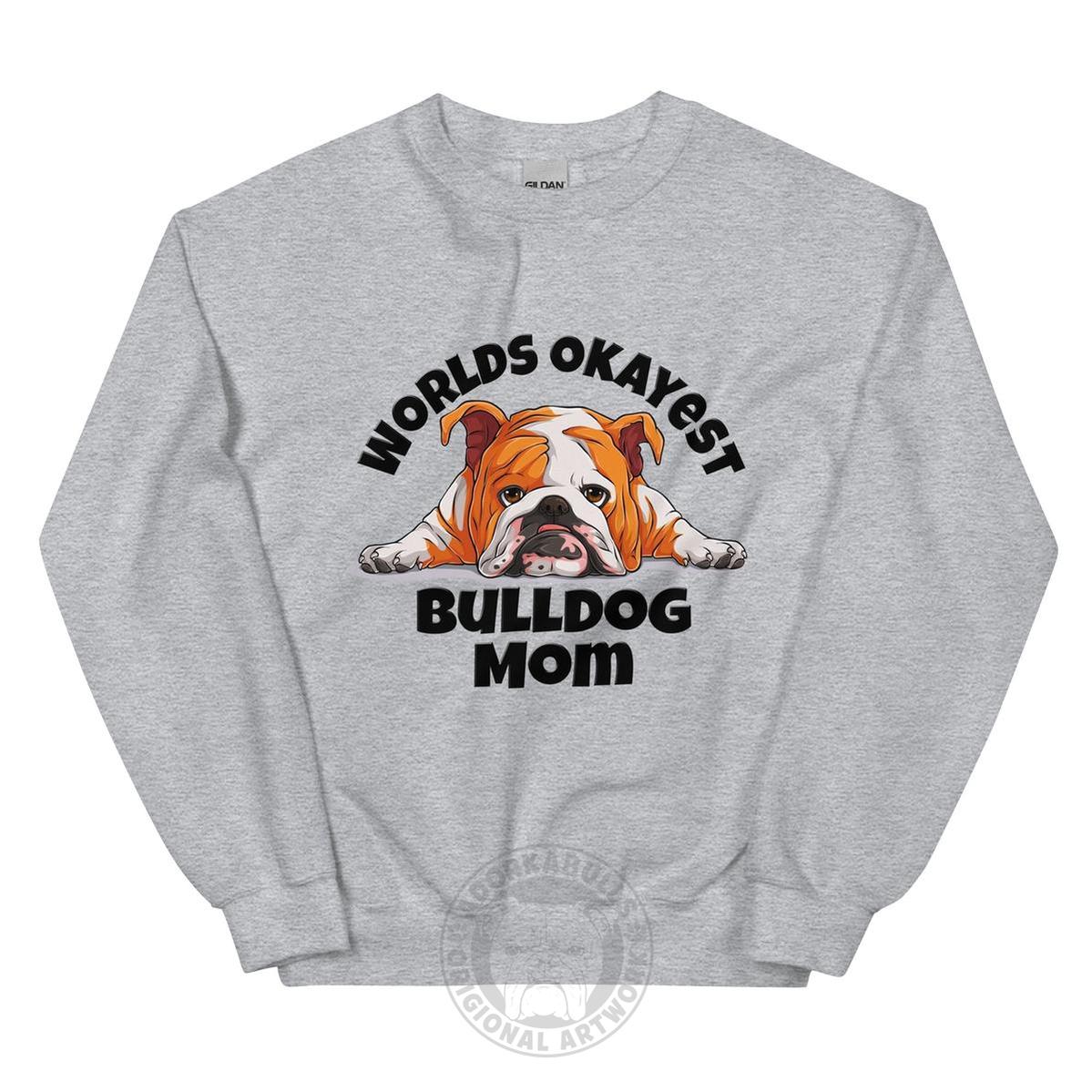 "World’s Okayest Bulldog Mom" Sweatshirt | Red &amp; White Colored