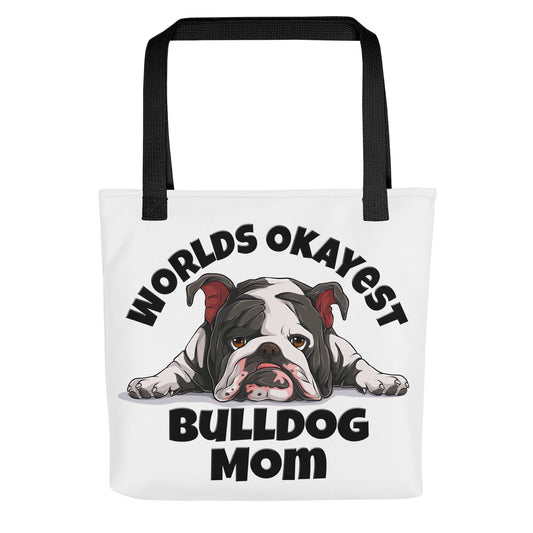 "Worlds Okayest Bulldog Mom" Tote Bag | B&W Colored