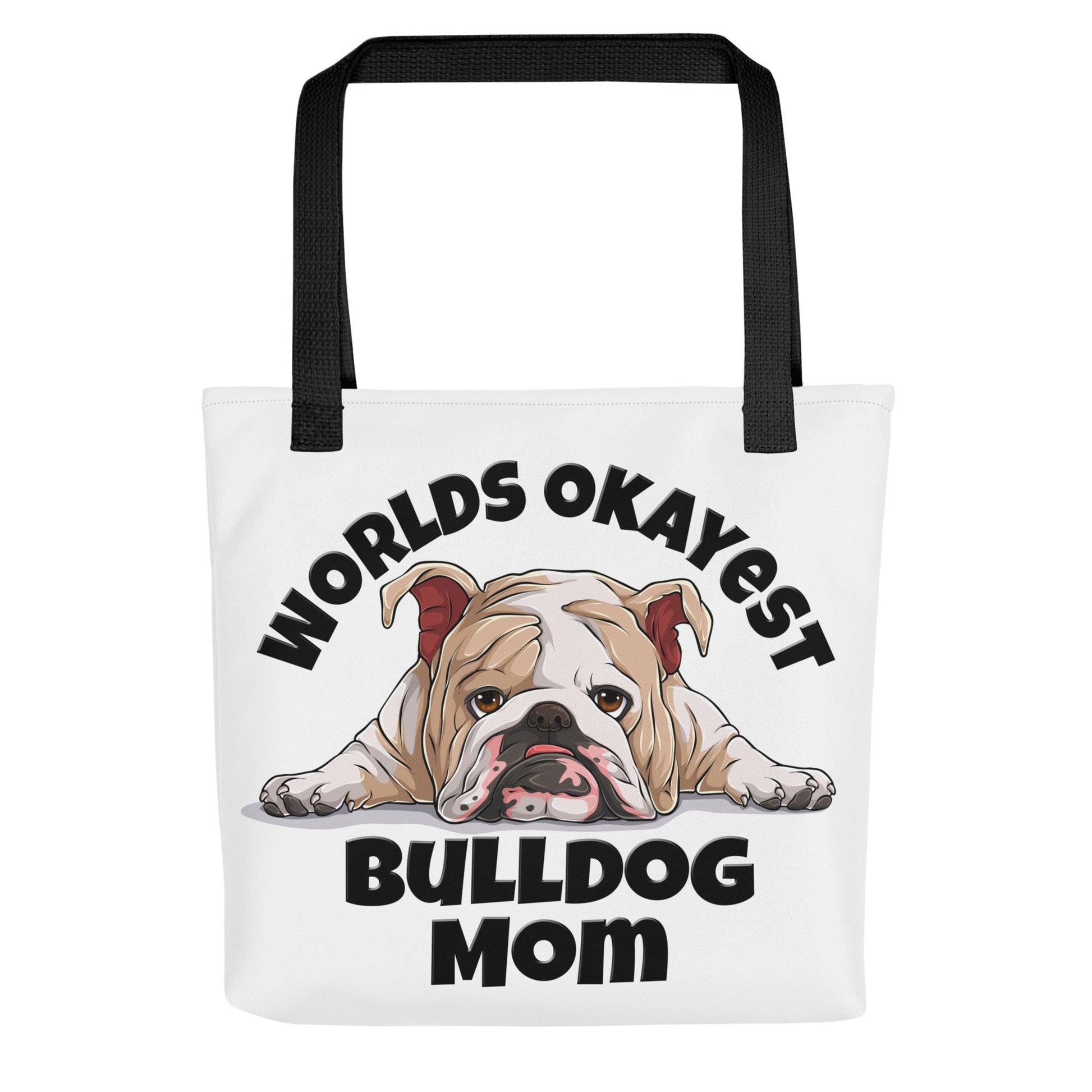 "Worlds Okayest Bulldog Mom" Tote Bag | Fawn & White Colored