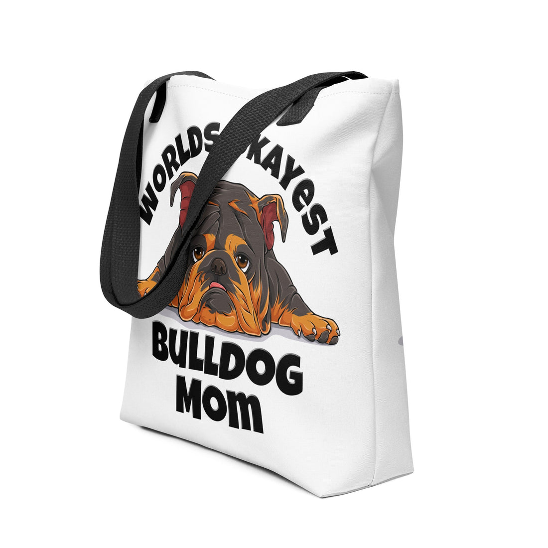 &quot;Worlds Okayest Bulldog Mom&quot; Tote Bag | Tri Colored