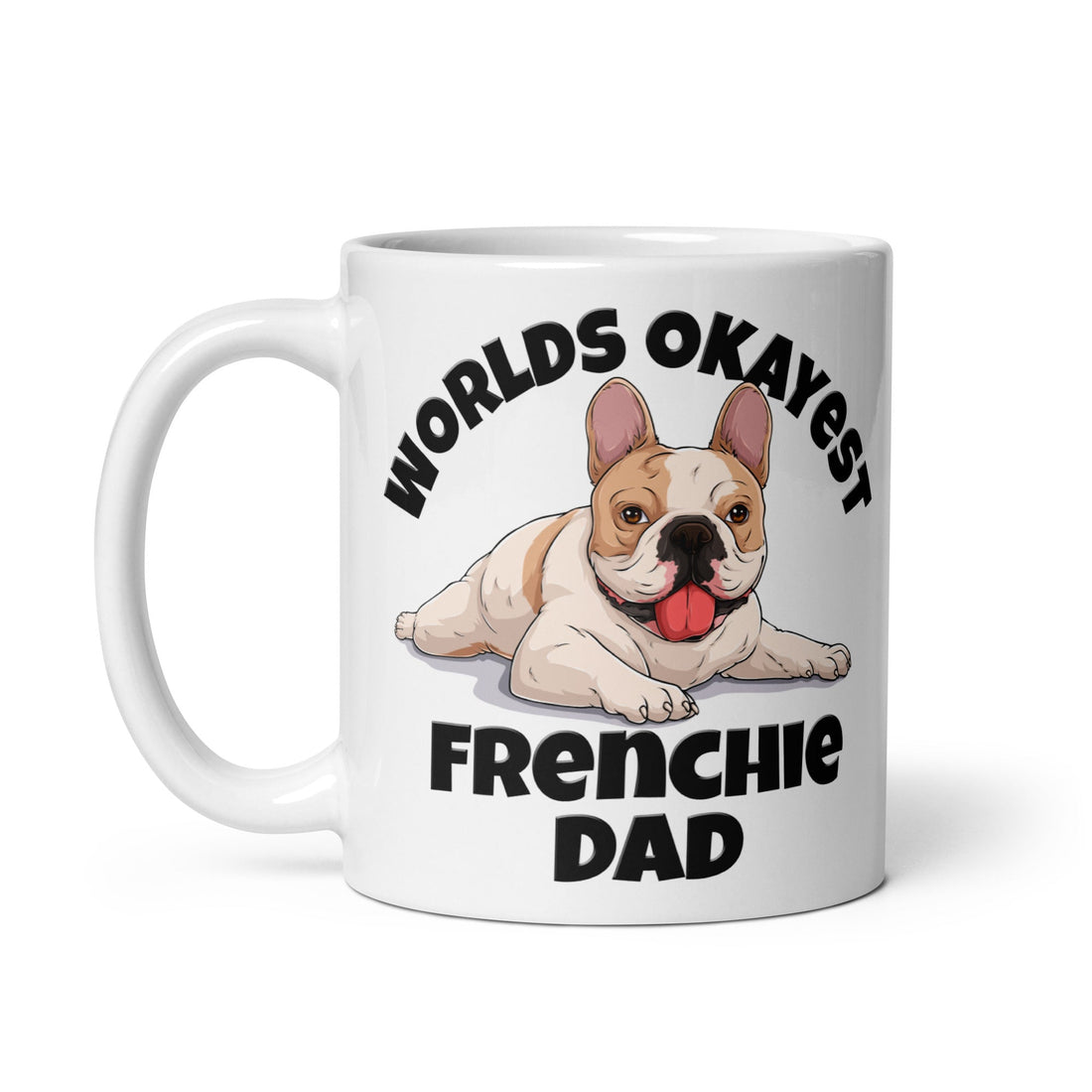 "Worlds Okayest Frenchie Dad" Mug | Fawn & White Colored