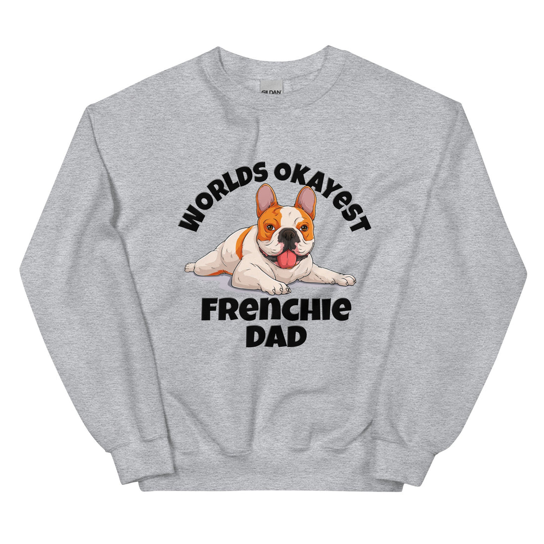 "World’s Okayest Frenchie Dad" Sweatshirt | Red &amp; White Colored