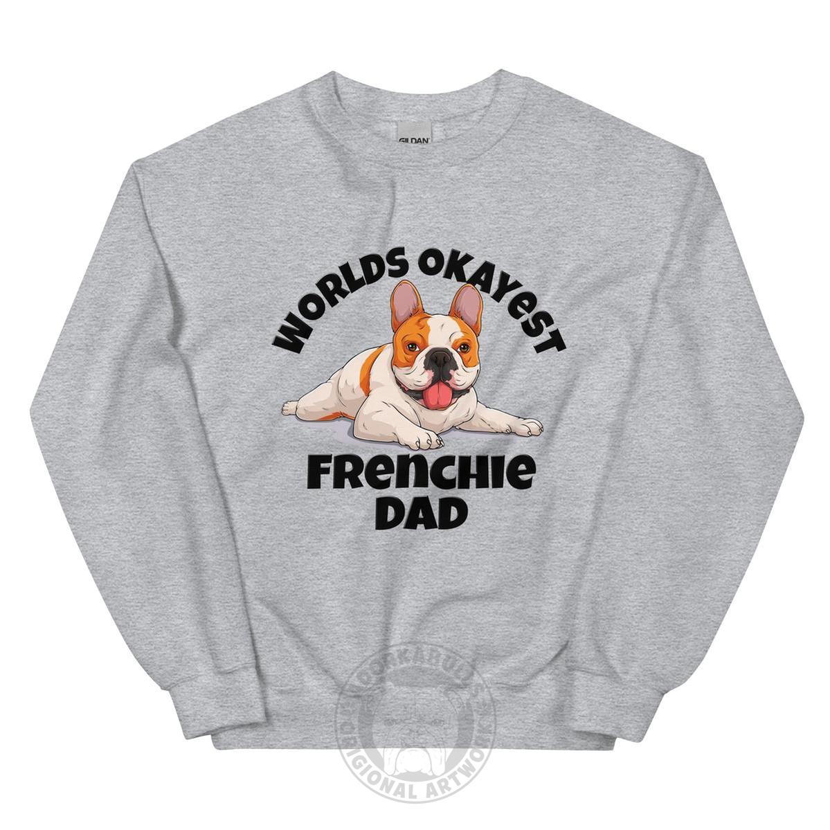 "World’s Okayest Frenchie Dad" Sweatshirt | Red &amp; White Colored