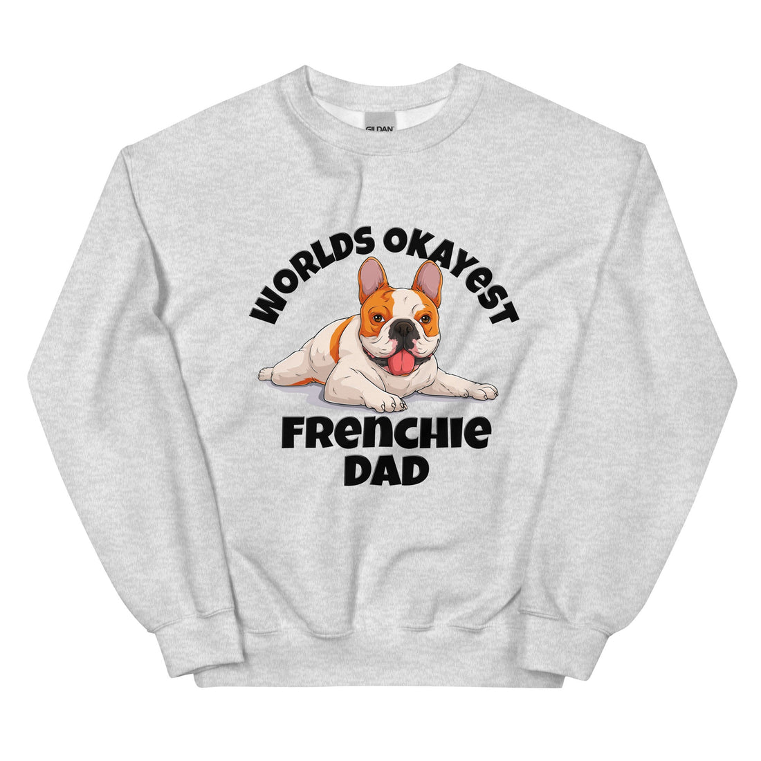 "World’s Okayest Frenchie Dad" Sweatshirt | Red &amp; White Colored