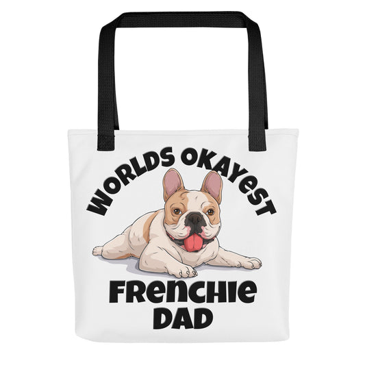 "Worlds Okayest Frenchie Dad" Tote Bag | Fawn & White Colored