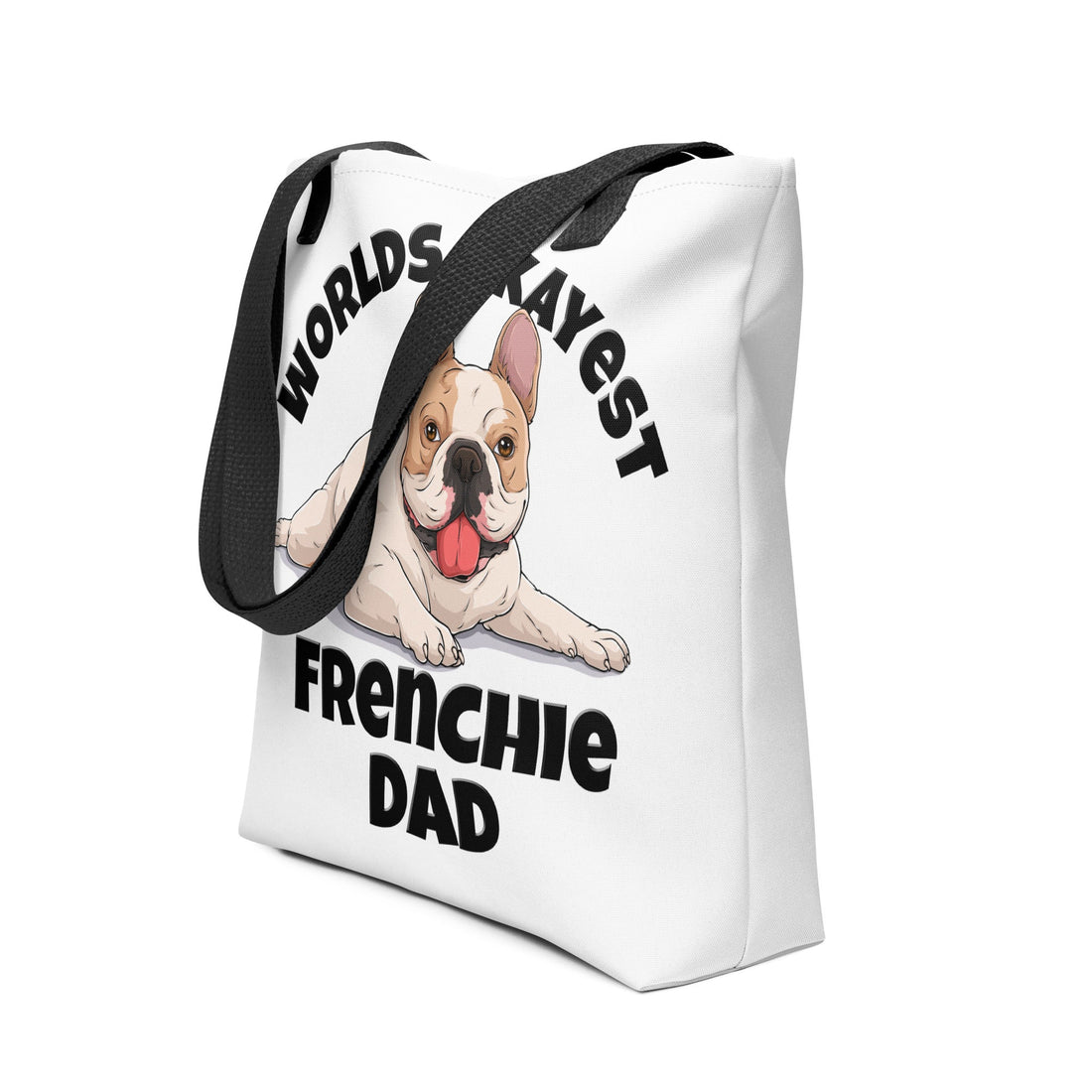 &quot;Worlds Okayest Frenchie Dad&quot; Tote Bag | Fawn &amp; White Colored