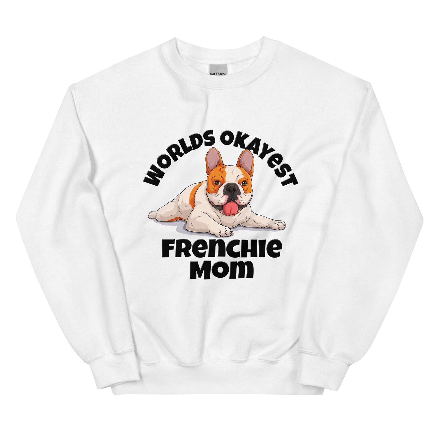 "World’s Okayest Frenchie Mom" Sweatshirt | Red &amp; White Colored