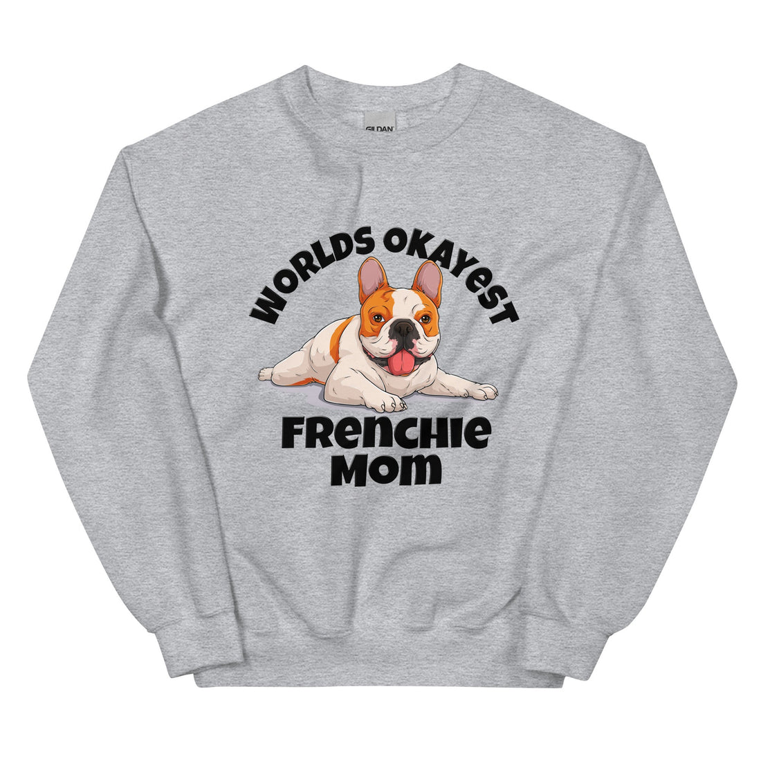 "World’s Okayest Frenchie Mom" Sweatshirt | Red &amp; White Colored